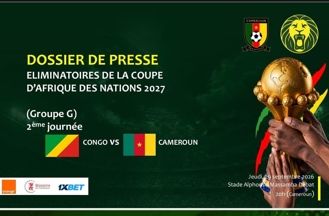 VOICI LE DOSSIER DE PRESSE DES LIONS INDOMPTABLES POUR LE MATCH FACE AU CONGO